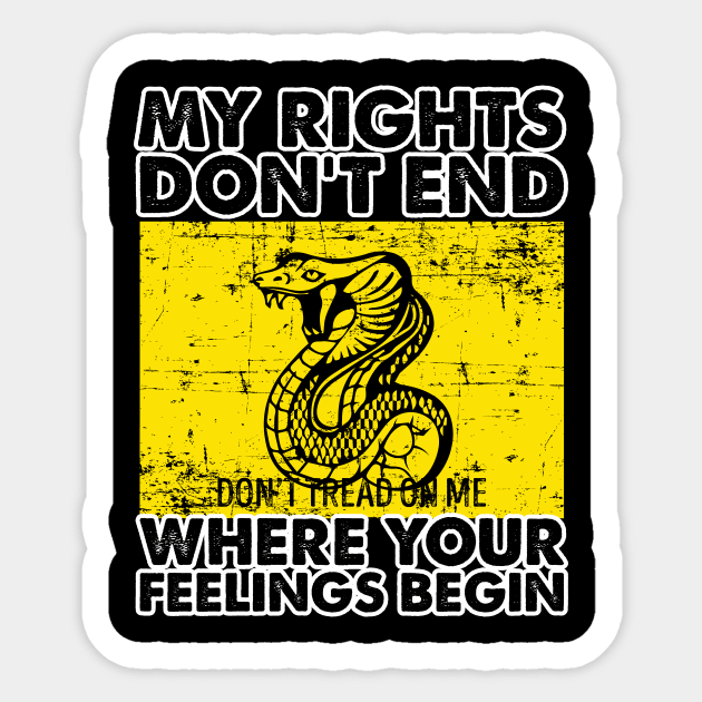 My Rights Don't End Where Your Feelings Begin' Republican Sticker by ourwackyhome
